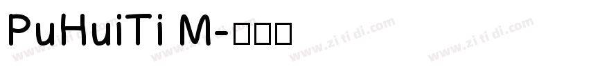 PuHuiTi M字体转换